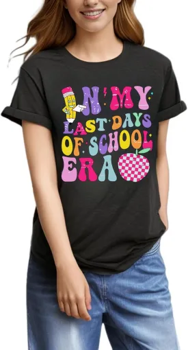 Last Day of School Teacher Shirt Funny Teacher Tshirts School Graduation Tee Appreciation Gift Summer Tops