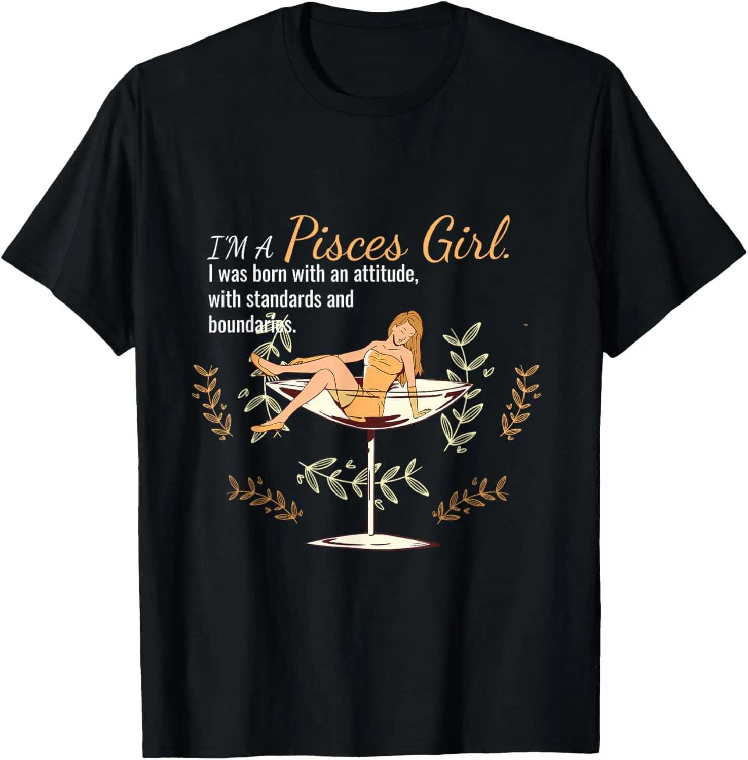 Pisces Attitude Girl Horoscope Star Sign Zodiac Astrology T-Shirt
